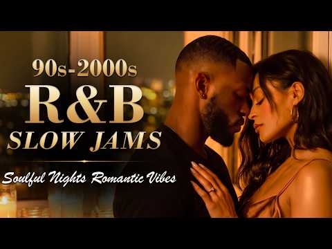 90s & 2000s R&B Slow Jams 💕 Late Night Love Songs for Bedroom Vibes & Quiet Moments