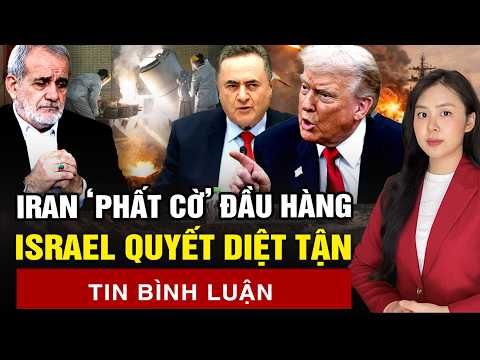 Iran bị "nội công ngoại kích", giơ tay xin hàng nhưng Israel nhất quyết không tha