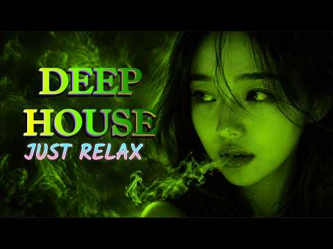 Smoke Mood - Just Relax | Deep House Mix 2026• Night Vibes / Relieve Stress / Chill. #8
