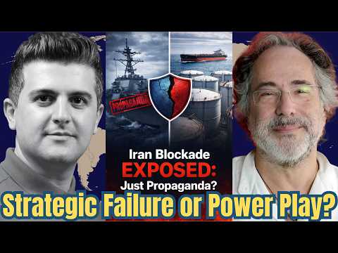 Pepe Escobar: Iran Blockade: Strategic Failure or Power Play?