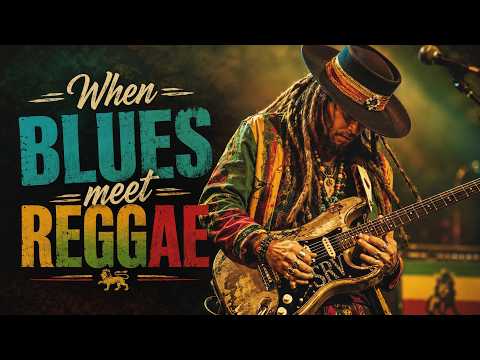 Blues Meets Reggae | Soulful Guitar, Deep Groove & Timeless Vibes