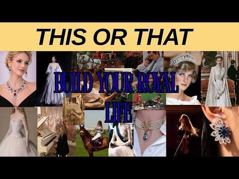 👑✨ Build Your Royal Life | This or That? 🏰💎