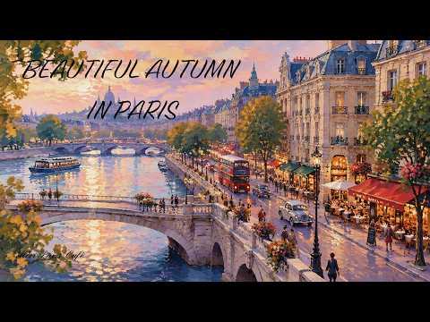 Playlist | Autumn in Paris 🍂 Relaxing French Cafe Jazz for Cozy Afternoon & Evening
