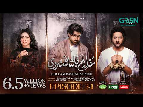 Ghulam Bashah Sundri Ep 34 (Subtitles) 5 May 26 | Sponsored by Brighto, Jhalak & Kabishah Mela Care