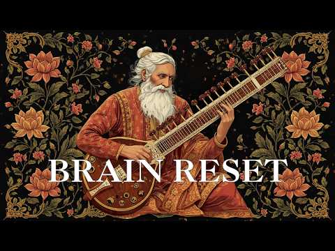 2 Hour  Sitar for Clean Your Brain Instantly | Indian Classical Music for Brain Focus