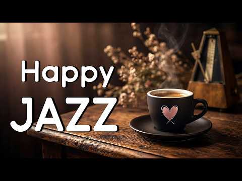 Happy Light Jazz - Relaxing Coffee Jazz & Positive Bossa Nova Piano for Great Moods