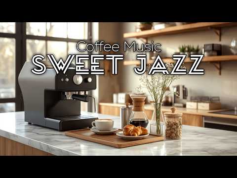 Sweet Jazz Bossa Nova 🌿 Gentle Instrumental Music for Coffee Lovers, Reading & Relaxation