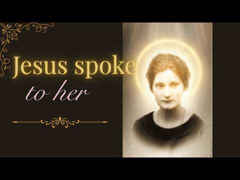 Jesus spoke to this Mystic- Sister Mary of the Trinity