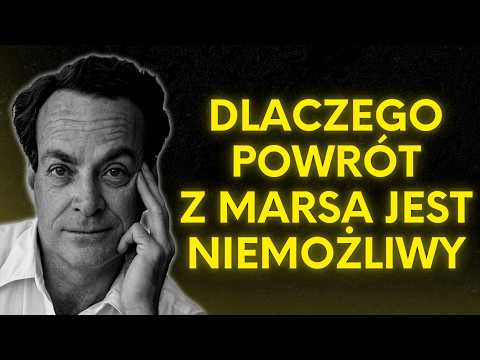 You CANNOT return from Mars - Feynman's terrifying explanation | Richard Feynman