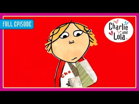Charlie Breaks His Arm! 🤕⚽ Charlie and Lola 🦋 Season 2 Episode 11-12 | Full Episodes | 20+ MINS