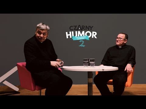 Konferencja "Czarny Humor 2, czyli o kościele na wesoło!"