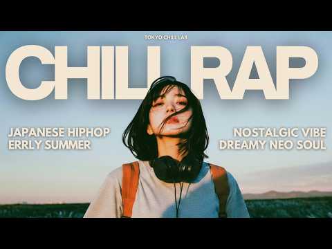 『夏の入り口。』｜日本語ラップ/チルラップ/ヒップホップ【邦楽Playlist】