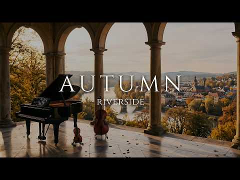 Autumn Riverside | Relaxing Piano Trio Classical Music