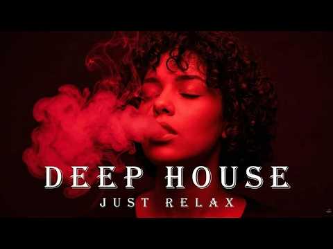 Smoke Mood - Just Relax | Chill House & Deep House Mix 🎧 Chill / Night Vibes Vol 35 / Stress Relief