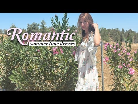7 Romantic Summer Dresses