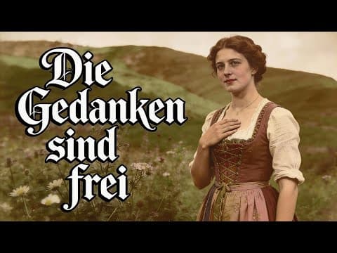 Die Gedanken sind frei 🎶 altes Deutsches Volkslied