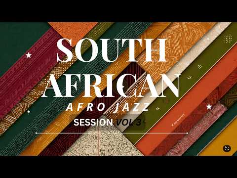 THE BEST SOUTH AFRICAN AFRO JAZZ 2026 VOL 3