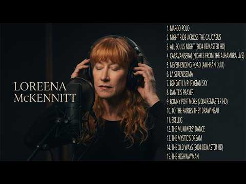 Loreena McKennitt | Celtic Classics | Greatest Hits for a Mystical Evening