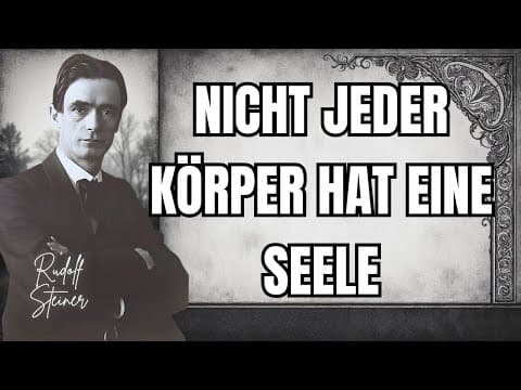 Leben MENSCHEN OHNE SEELE unter uns? Steiners SCHOCKIERENDE Antwort