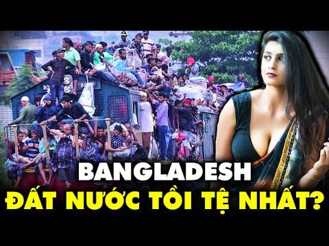 Bangladesh – Nơi Mà Cả Ấn Độ Cũng Phải Chào Thua Về Sự Bần Cùng! | Thế Giới Cổ Đại