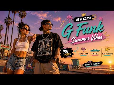 West Coast G-Funk Playlist | Summer Streets, Coastal Roads & Golden Coast Cruise