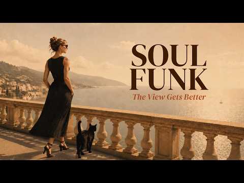 SOUL FUNK | The View Gets Better
