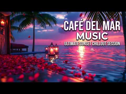 Ibiza Chillout Music | Cafe Del Mar Style Deep House &amp; Sunset Tropical Lounge Mix 2026 Ibiza