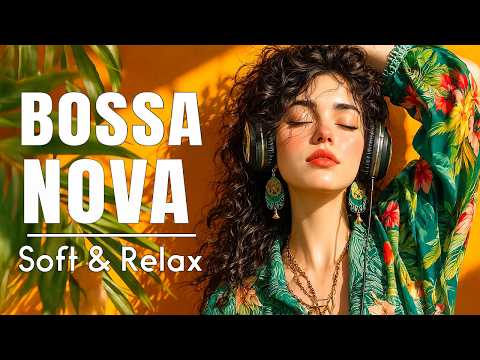 Best Collection Bossa Nova Songs 🌊Bossa Nova Cool Music - Bossa Nova Covers Song