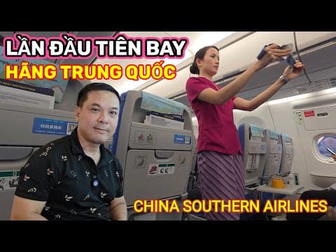 LẦN ĐẦU BAY HÃNG HÀNG KHÔNG TRUNG QUỐC CẢM GIÁC THẾ NÀO? || Nick Nguyen