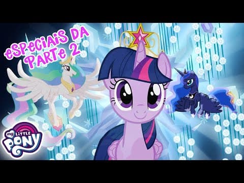 My Little Pony em português 🦄 S4 Parte 2 Especiais | Amizade é Mágica