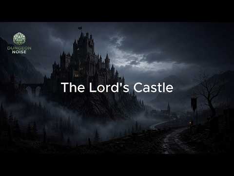 The Lord's Castle — Dark Gothic Ambience