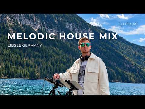Rüfüs Du Sol | Weeknd | Melodic House Mix | Eibsee, Germany - DJ FEDAS