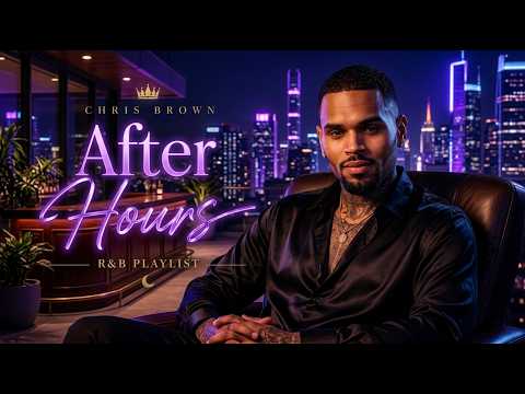 Chris Brown – Under The Influence, With You 🌙 | Romantic R&B Love Songs & Late Night Playlist
