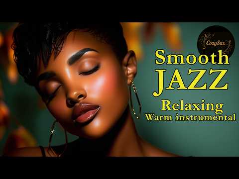 Smooth Jazz & Relaxing Instrumentals — Let This One Carry You