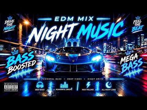 EDM MIX 2026 🔥 BASS BOOSTED 💥 MEGA BASS ⚡ CLUB BANGERS 🌙 NIGHT DRIVE 🚗 CAR MUSIC 🎧 GYM WORKOUT �