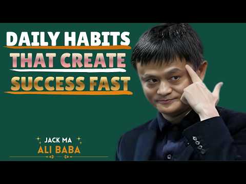 Daily Habits That Create Success Fast | Best Speech By Jack Ma