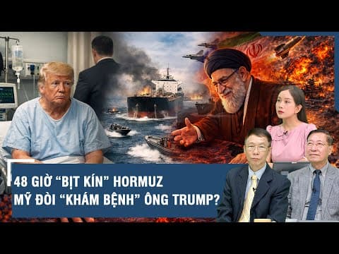 Chuyên gia: 48 giờ “bịt kín” eo biển Hormuz, dân Mỹ “náo loạn” đòi kiểm tra sức khỏe ông Trump?