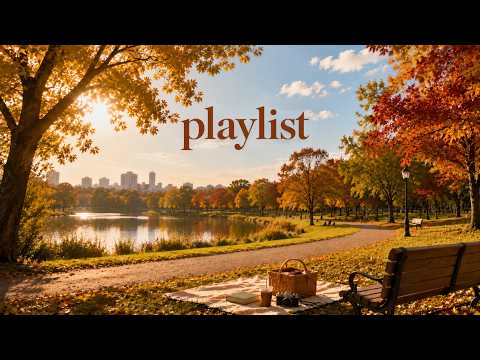 𝗣𝗹𝗮𝘆𝗹𝗶𝘀𝘁 🍂☀️🌳 햇살 좋은 가을 공원 벤치에서 잠시 쉬어가고 싶은 날 🎧 