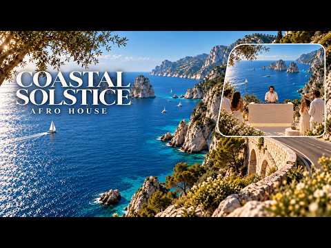 Afro House 2026 | Coastal Solstice | Deep Melodic Mediterranean Mix