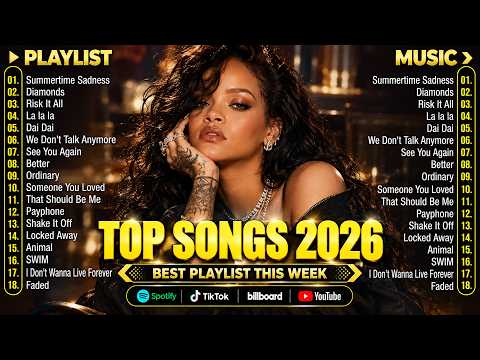 Top Spotify Hits 2026 🍂| Rihanna, Justin Bieber, Bruno Mars, Alan Walker | Billboard Hits 2026 🔥