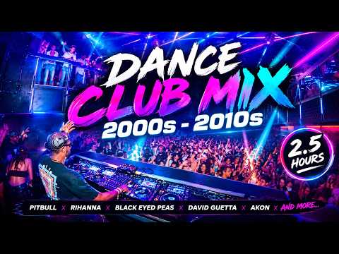 Popular Songs Dance Party Club Mix | 2000s - 2010s | Pitbull, Rihanna, Katy Perry, David Guetta