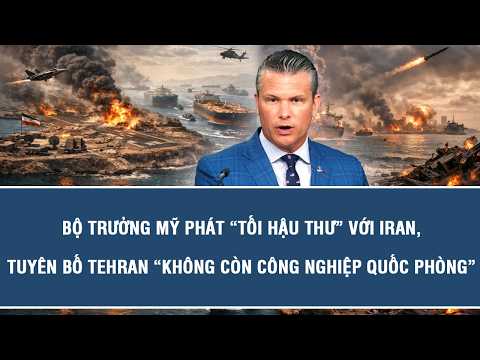 US Secretary of Defense issues ultimatum to Iran, declaring Tehran "no longer has a defense indus...