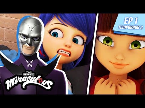 MIRACULOUS | 🐞 CAMALEÓN 🐾 | Episodio completo ▶️ Temporada 3 Episodio 1