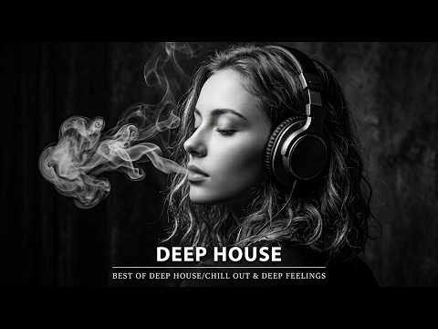 Best of Deep House 2026   Chill Mix & Deep Feelings #45