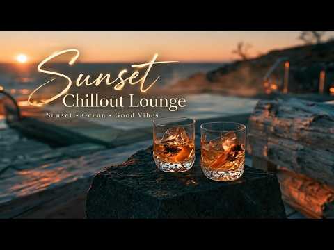 Sunset Chillout Lounge - Ibiza Sunset Music & Relaxing Balearic Chillout Beats Mix