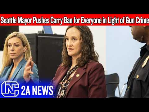 Seattle Mayor Pushes Carry Ban for Everyone in Light of Gun Crime
