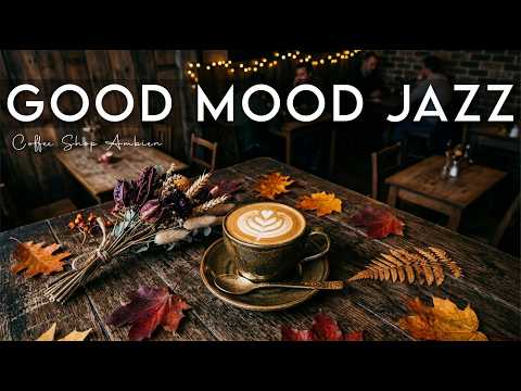 Positive Jazz Music ☕ Bossa Nova Instrumental for Stress Relief, Working &amp; HolidayHappy Jazz Music ☕