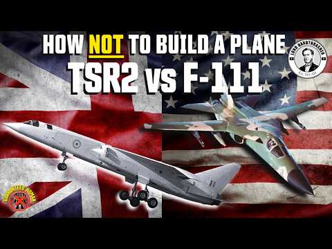How *Not* to Build a Plane - TSR2 vs F-111