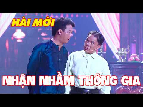 Sân khấu CƯỜI KHÔNG KỊP NGỪNG vì NHẬN NHẦM THÔNG GIA | Hài Hoài Linh | Hài Việt Nam | Hài