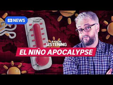 How we know this year’s El Niño is going to be big | If You're Listening